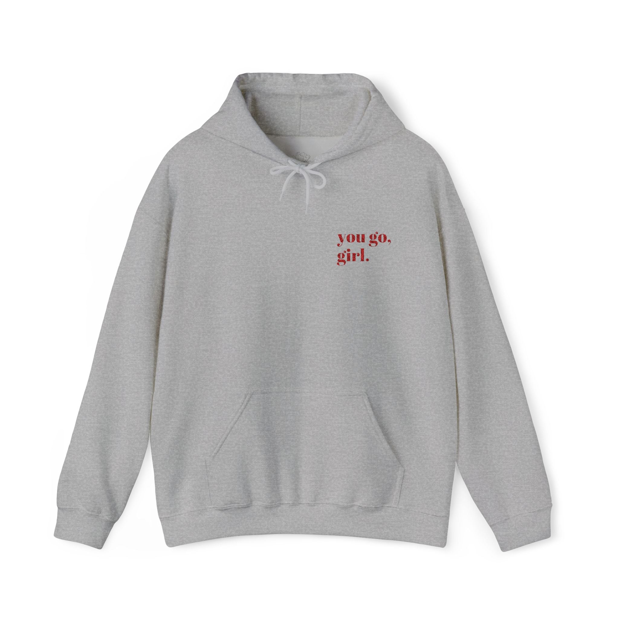 "you go, girl."Hoodie embroidered