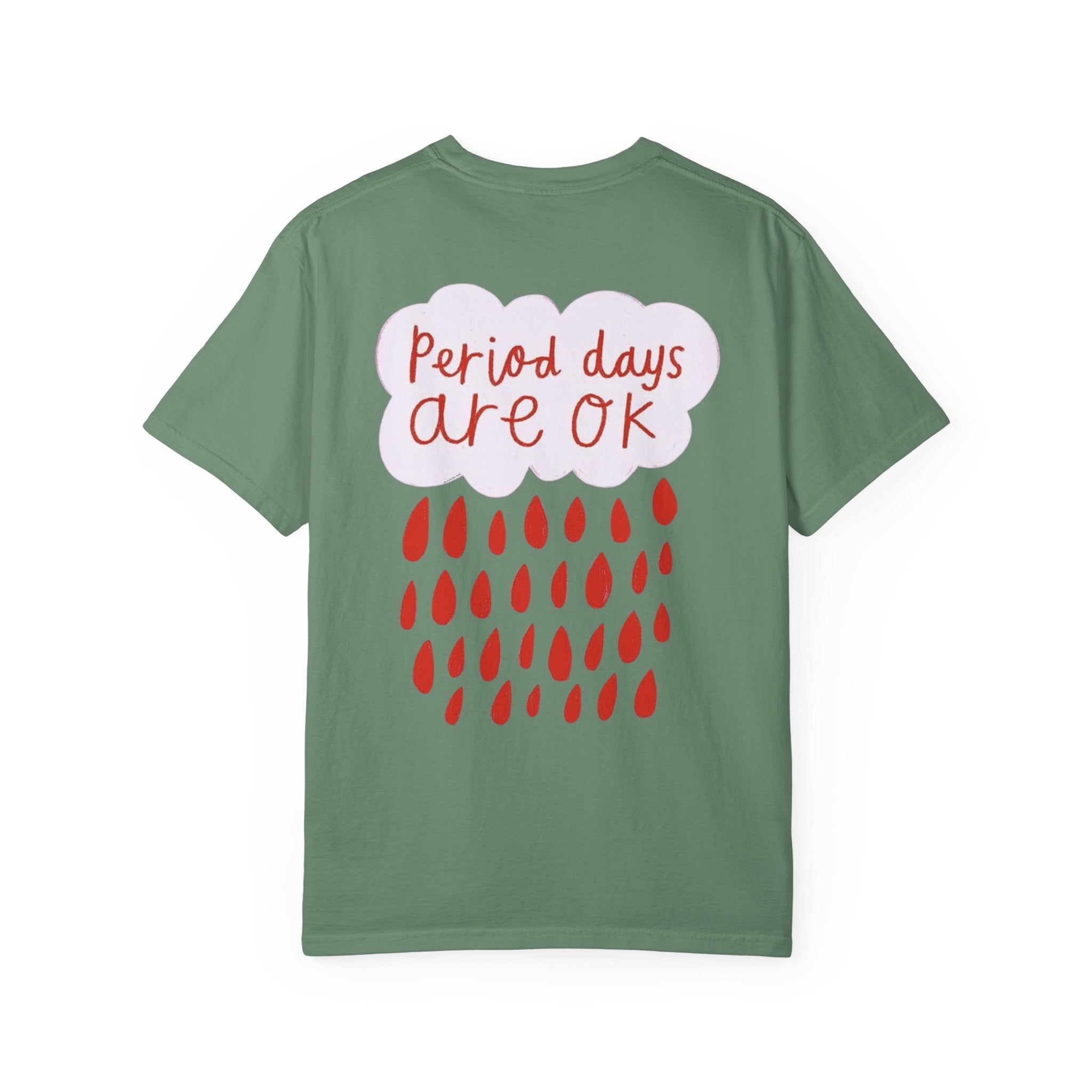 Period days are OK T-shirt