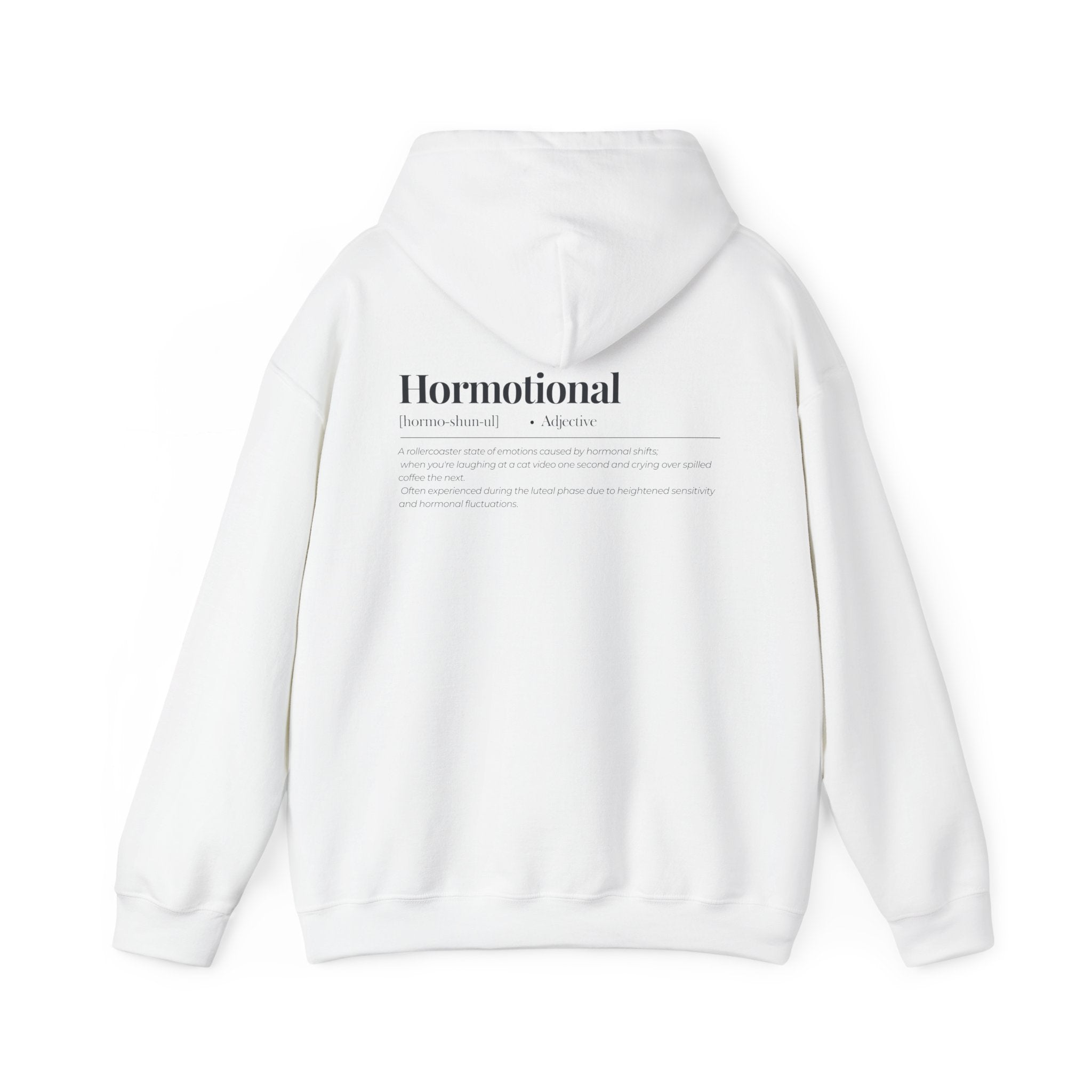 Hormotional Hoodie