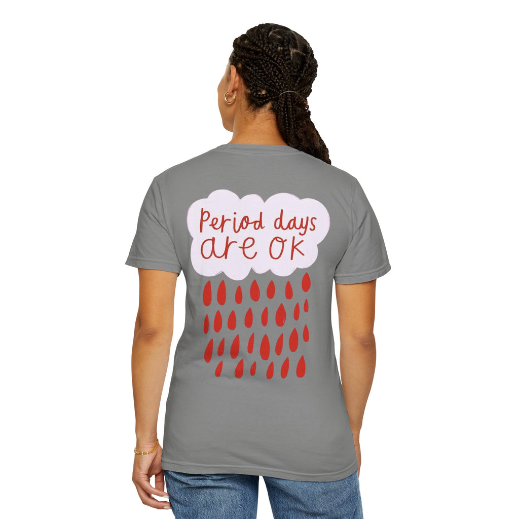 Period days are OK T-shirt