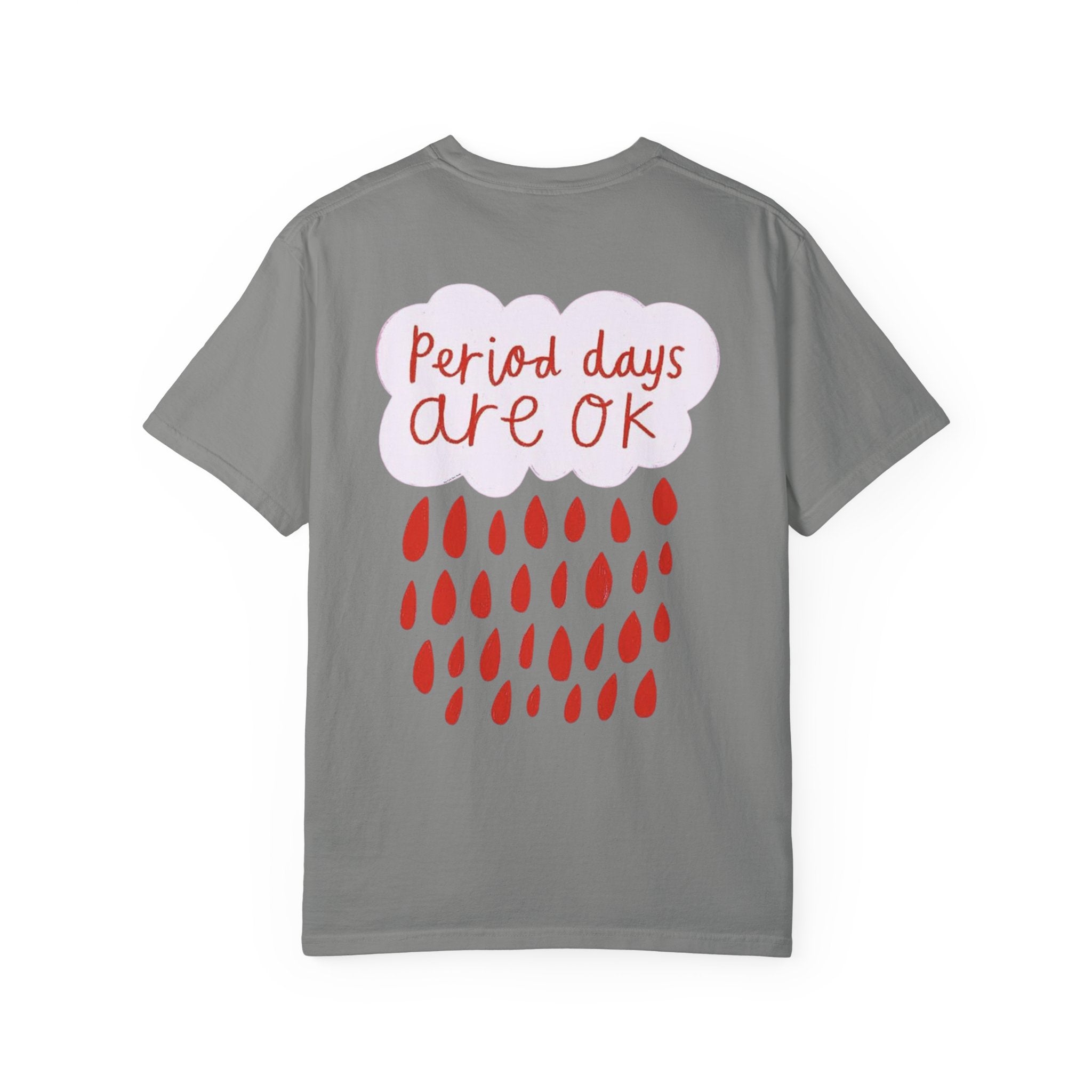 Period days are OK T-shirt