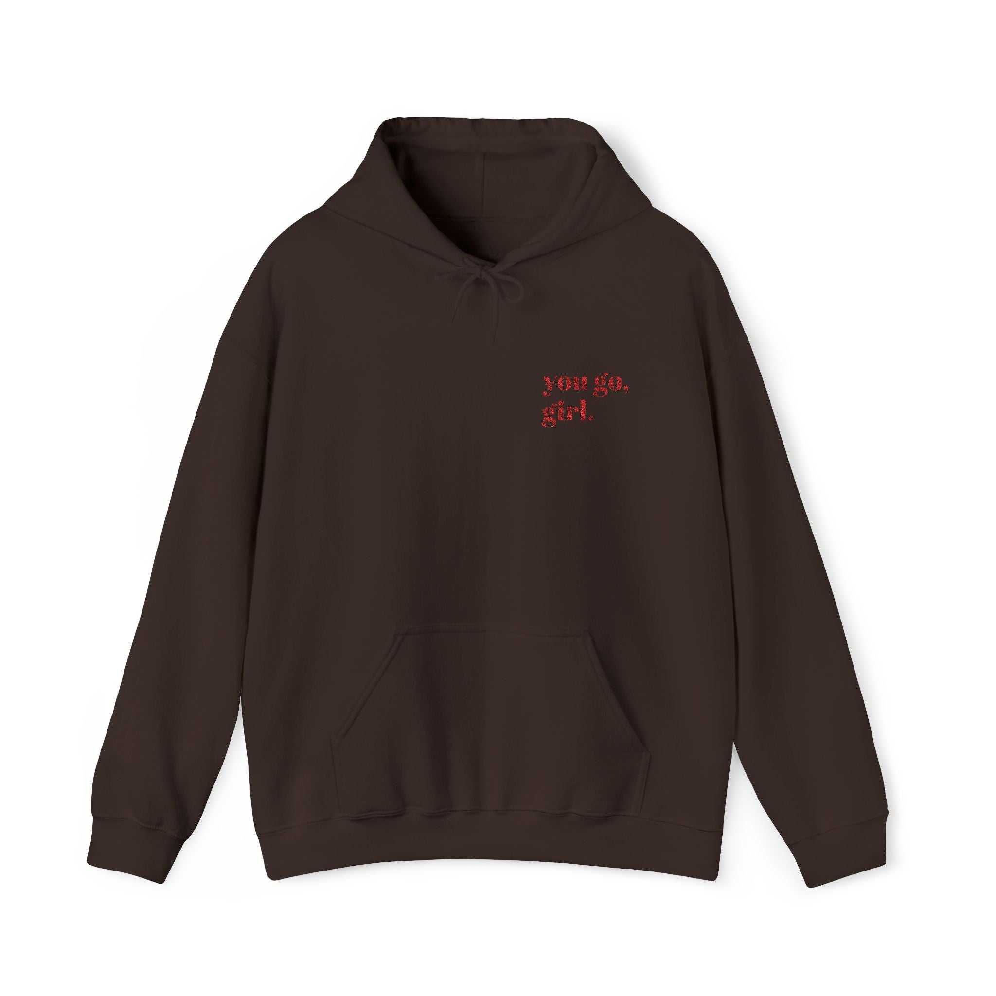 "you go, girl."Hoodie embroidered