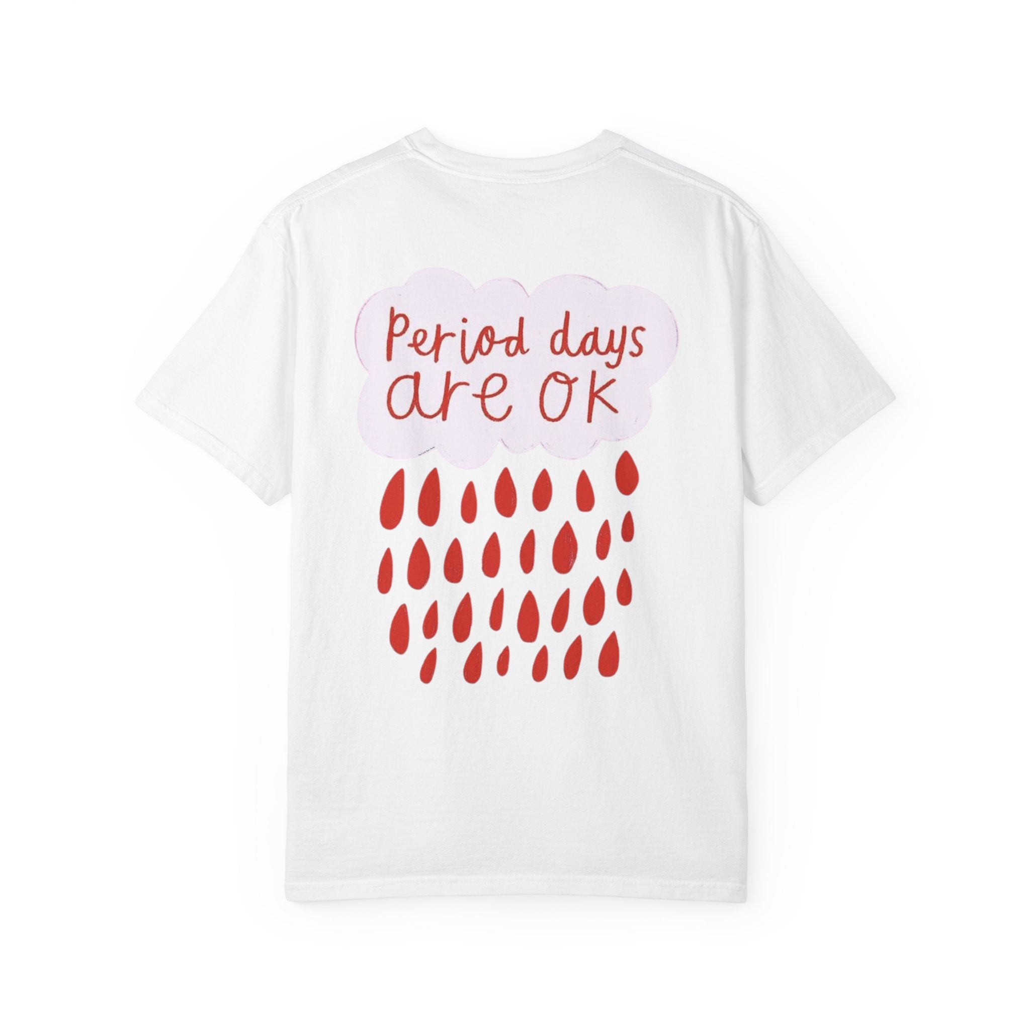 Period days are OK T-shirt