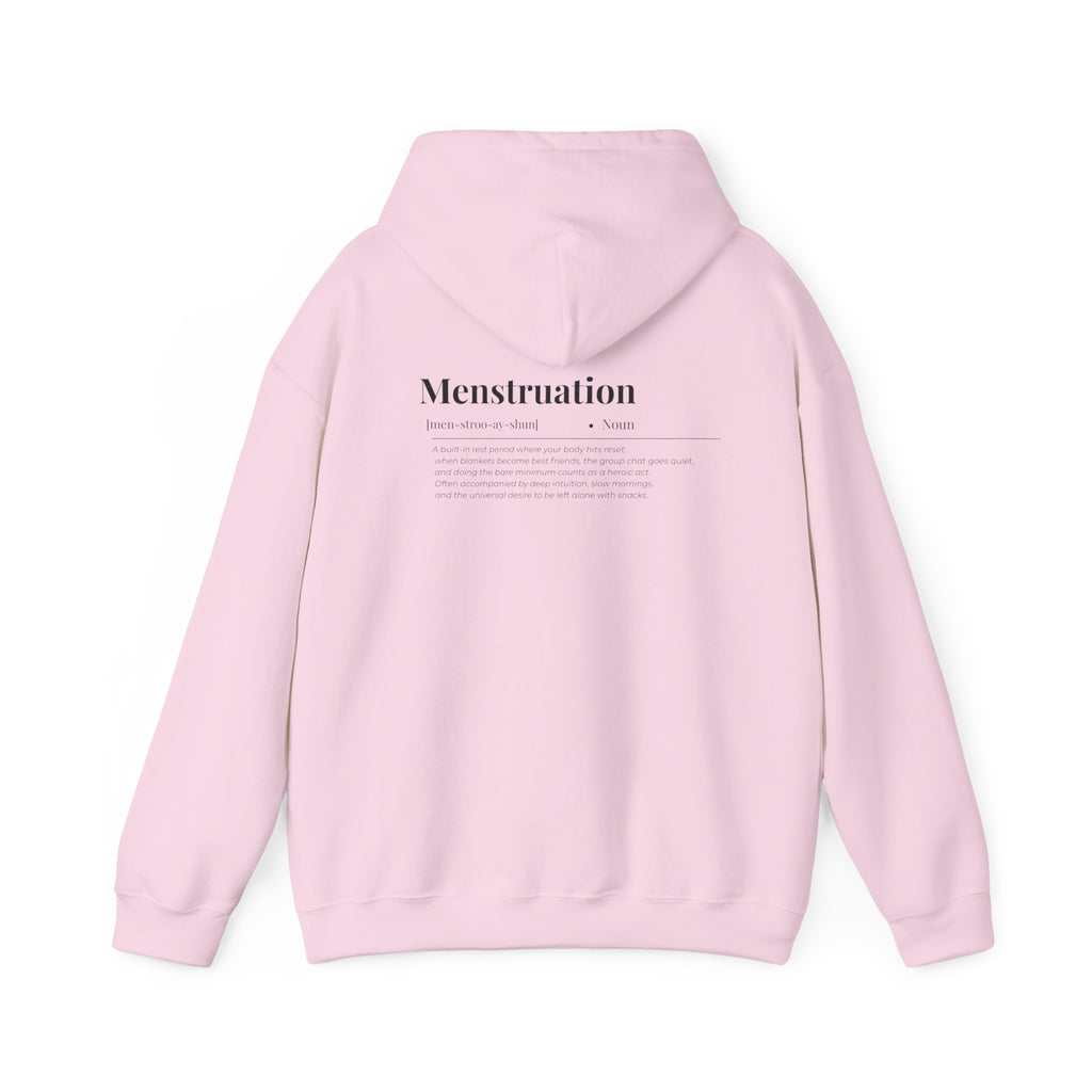 Menstruation Definition Hoodie (Z)