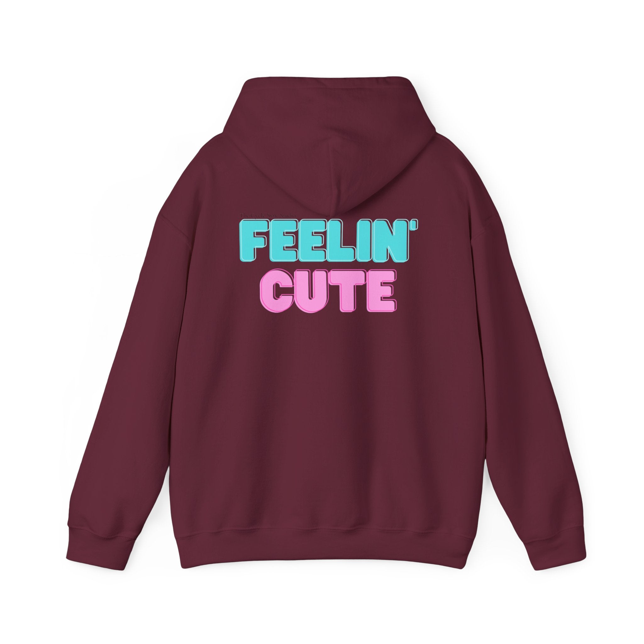 Feelin' cute hoodie