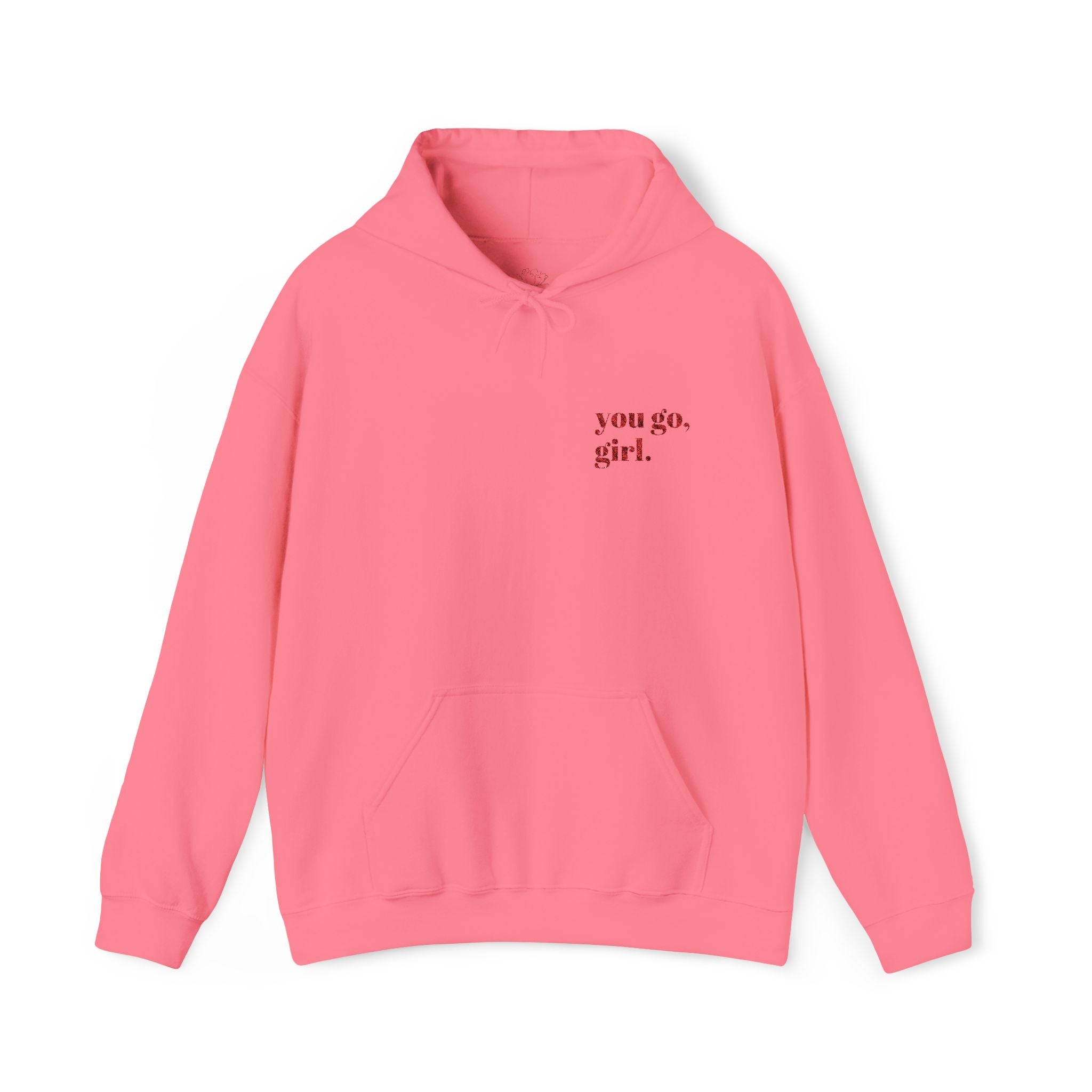"you go, girl."Hoodie embroidered