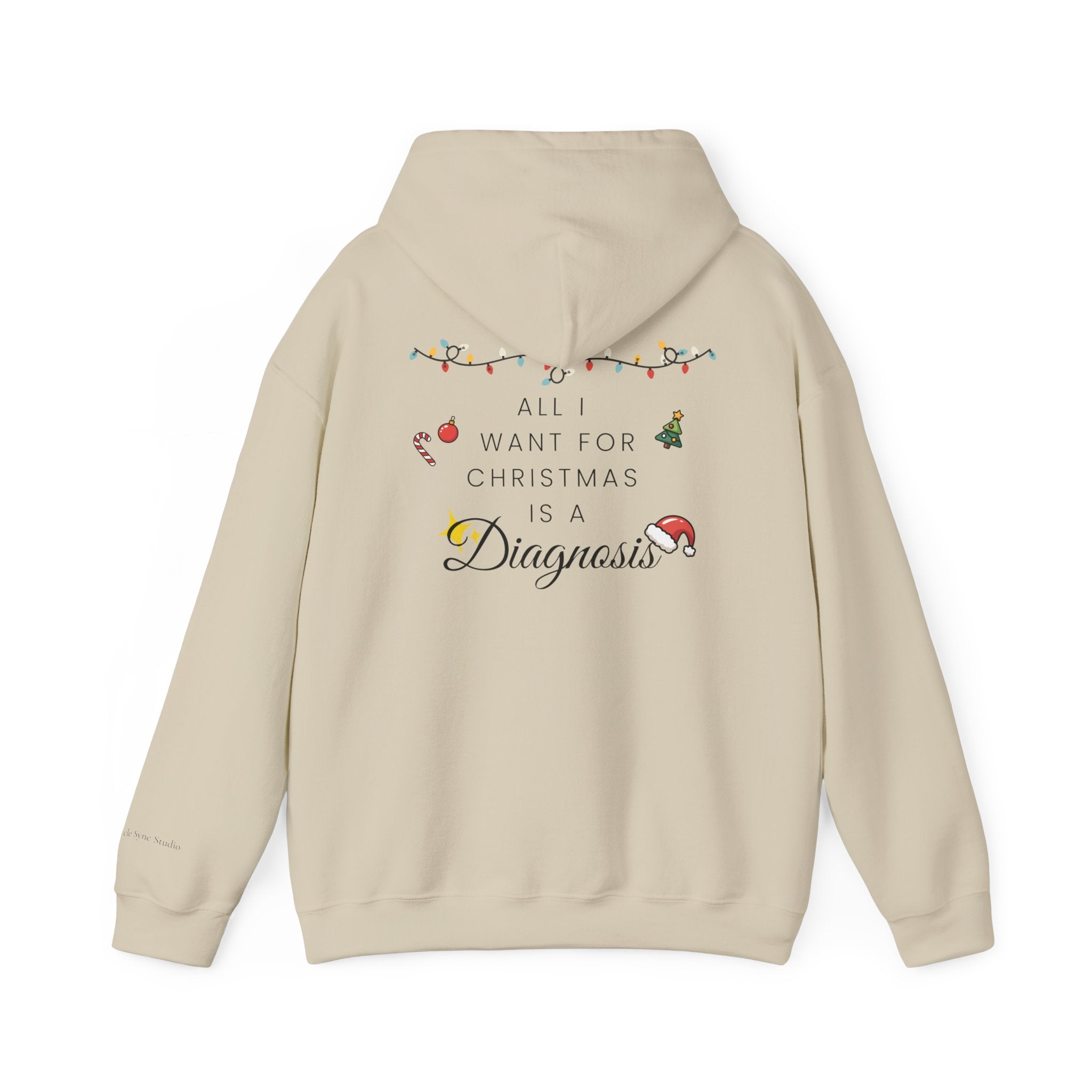 "All I Want for Christmas is a Diagnosis" Holiday Hoodie