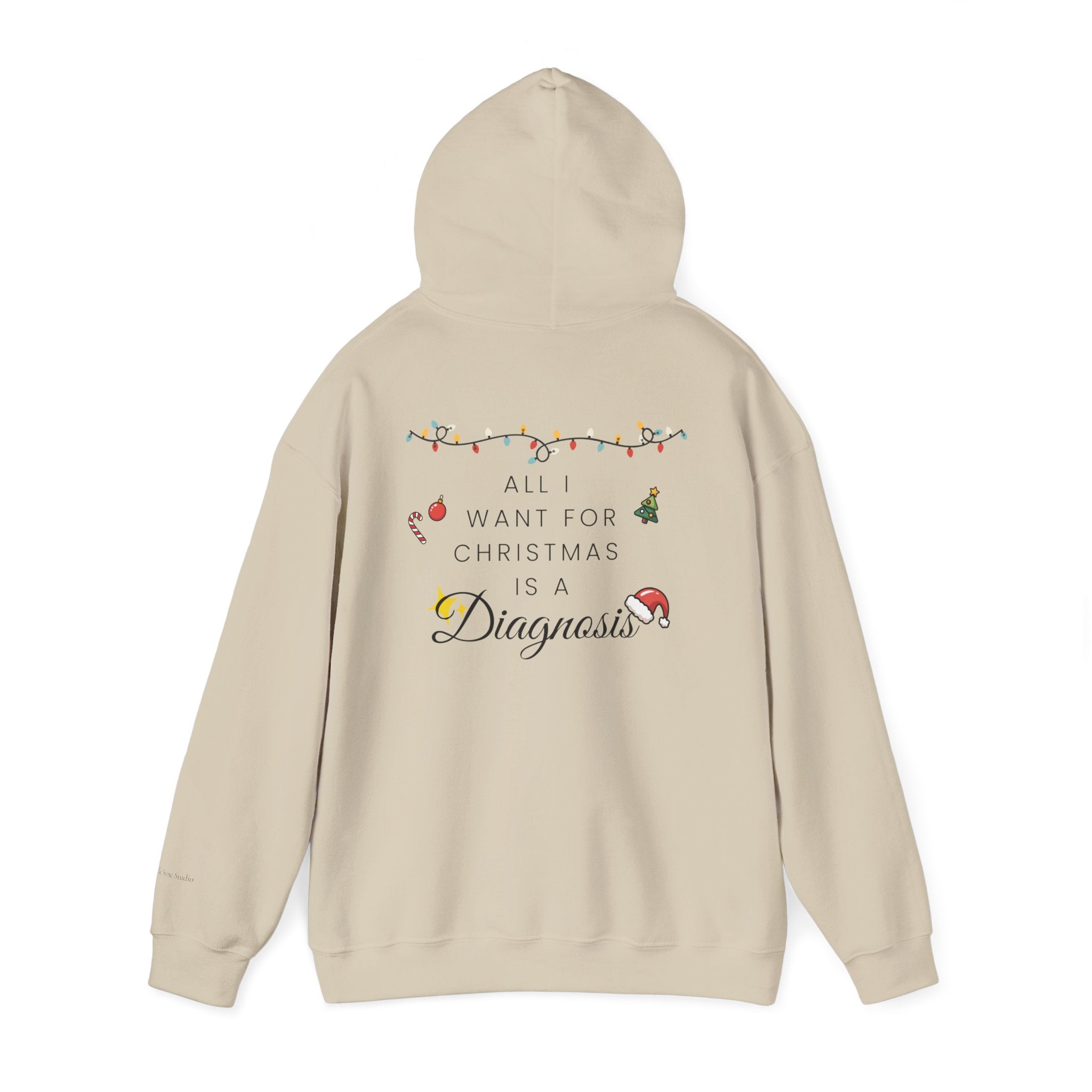 "All I Want for Christmas is a Diagnosis" Holiday Hoodie