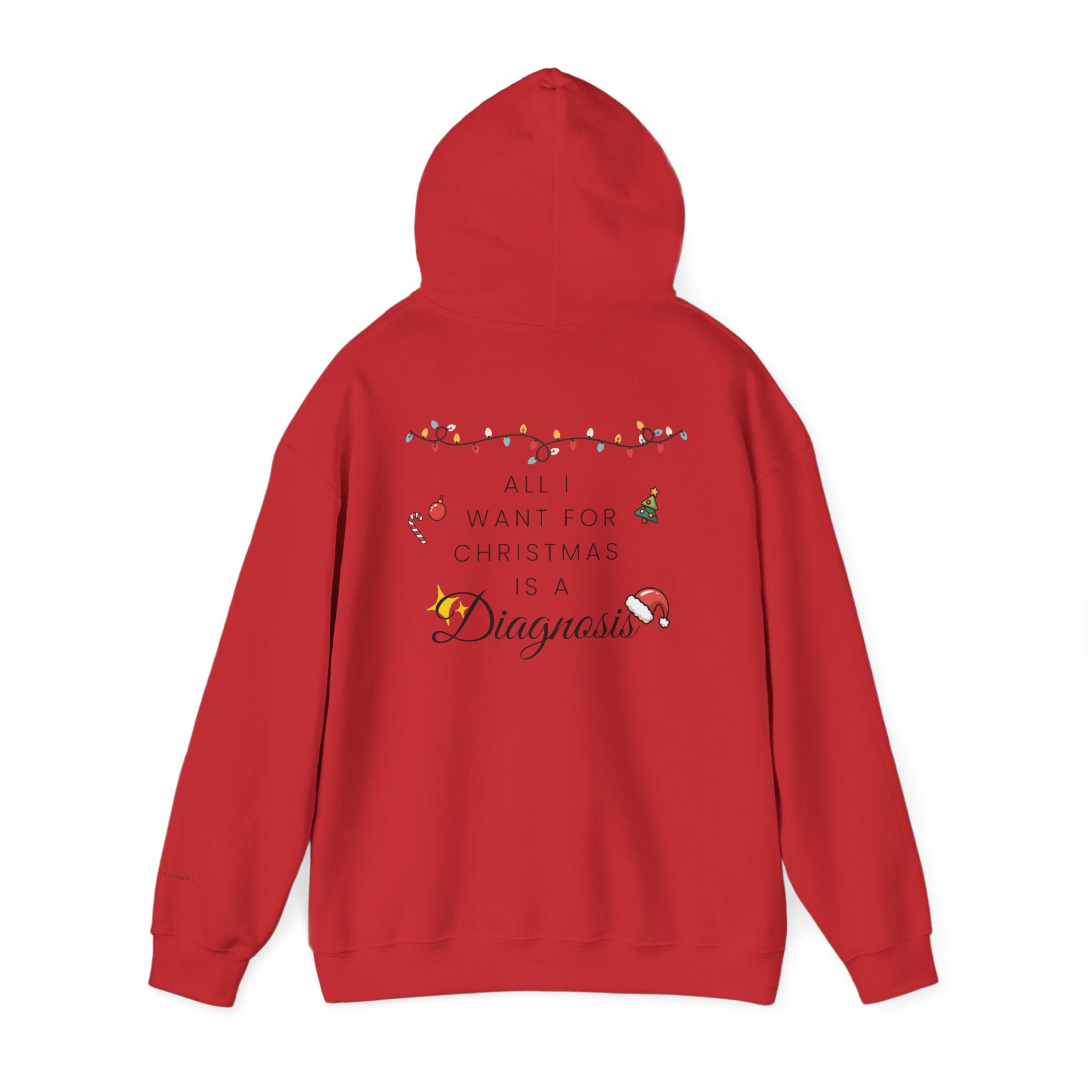 "All I Want for Christmas is a Diagnosis" Holiday Hoodie