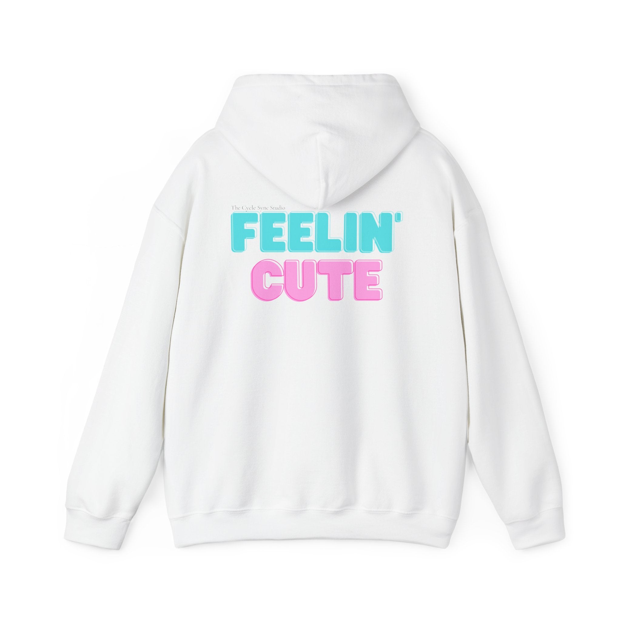 Feelin' cute hoodie