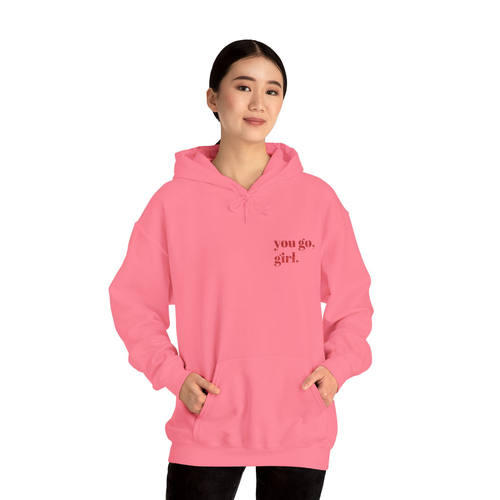 "you go, girl."Hoodie embroidered