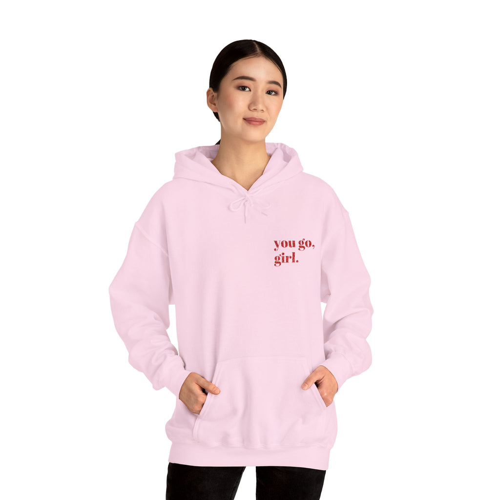 "you go, girl."Hoodie embroidered