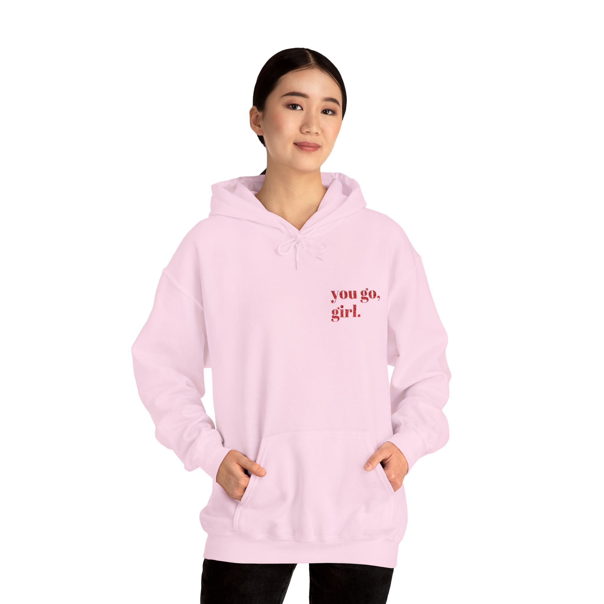 "you go, girl."Hoodie embroidered