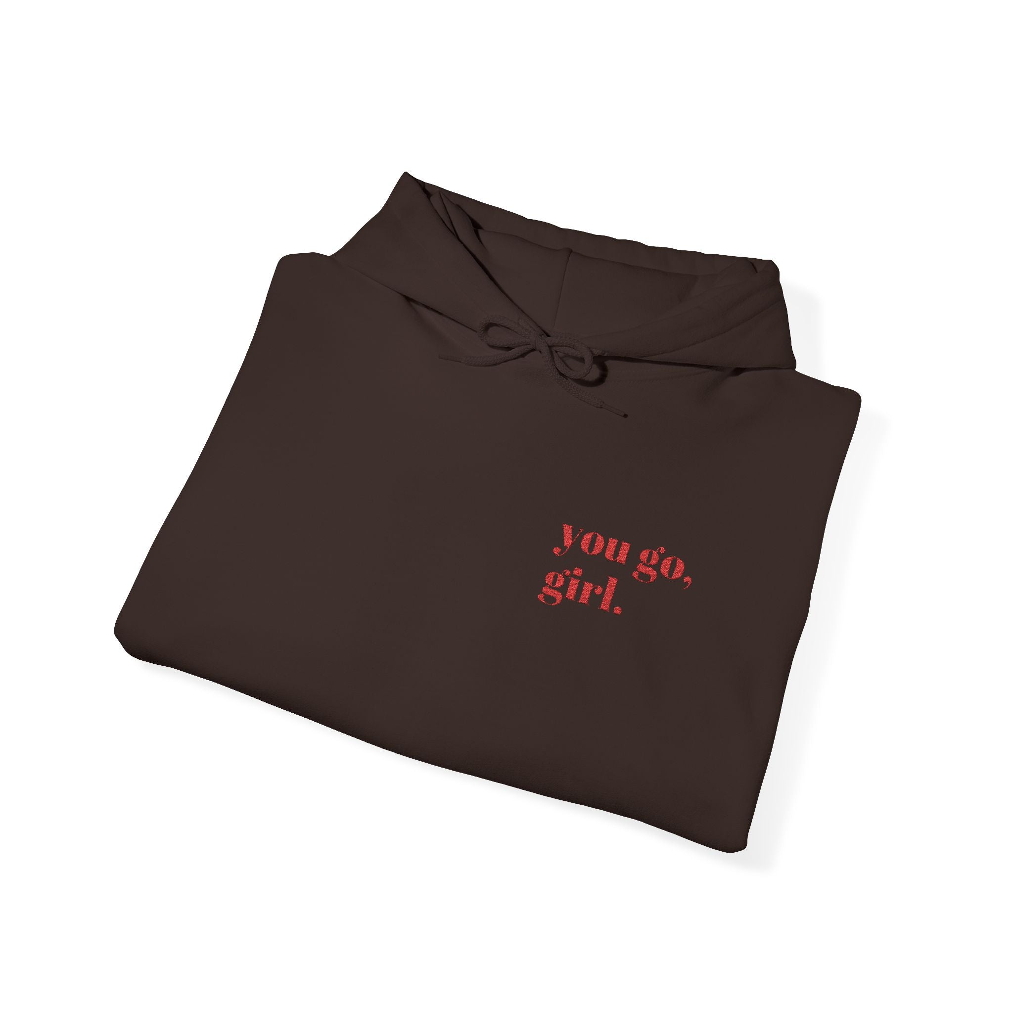 "you go, girl."Hoodie embroidered