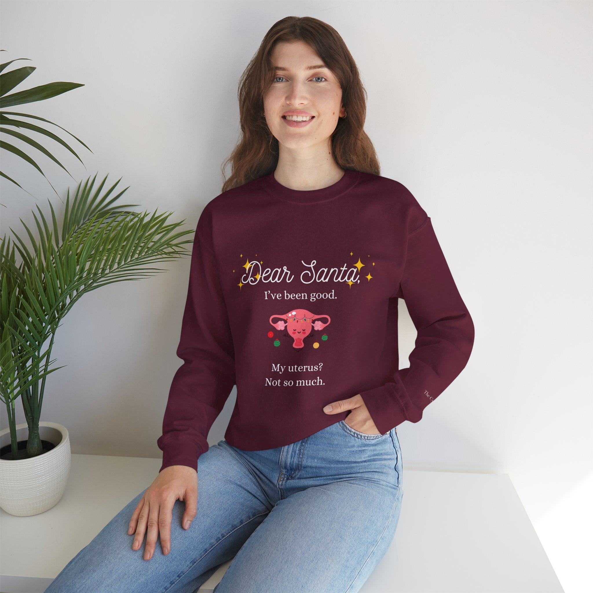 "Dear Santa I've Been Good. My Uterus? Not So Much." Holiday Sweater (W)