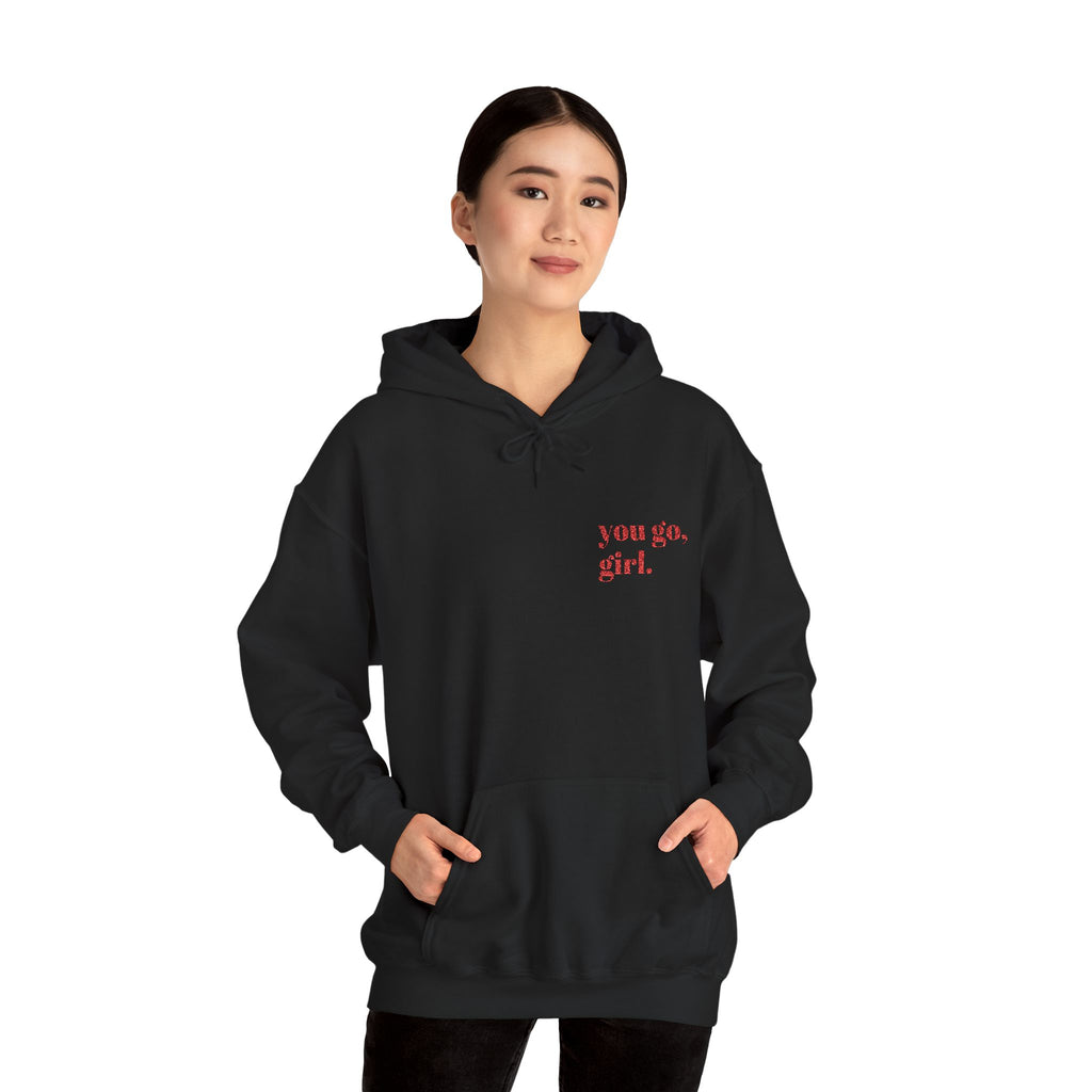 "you go, girl."Hoodie embroidered