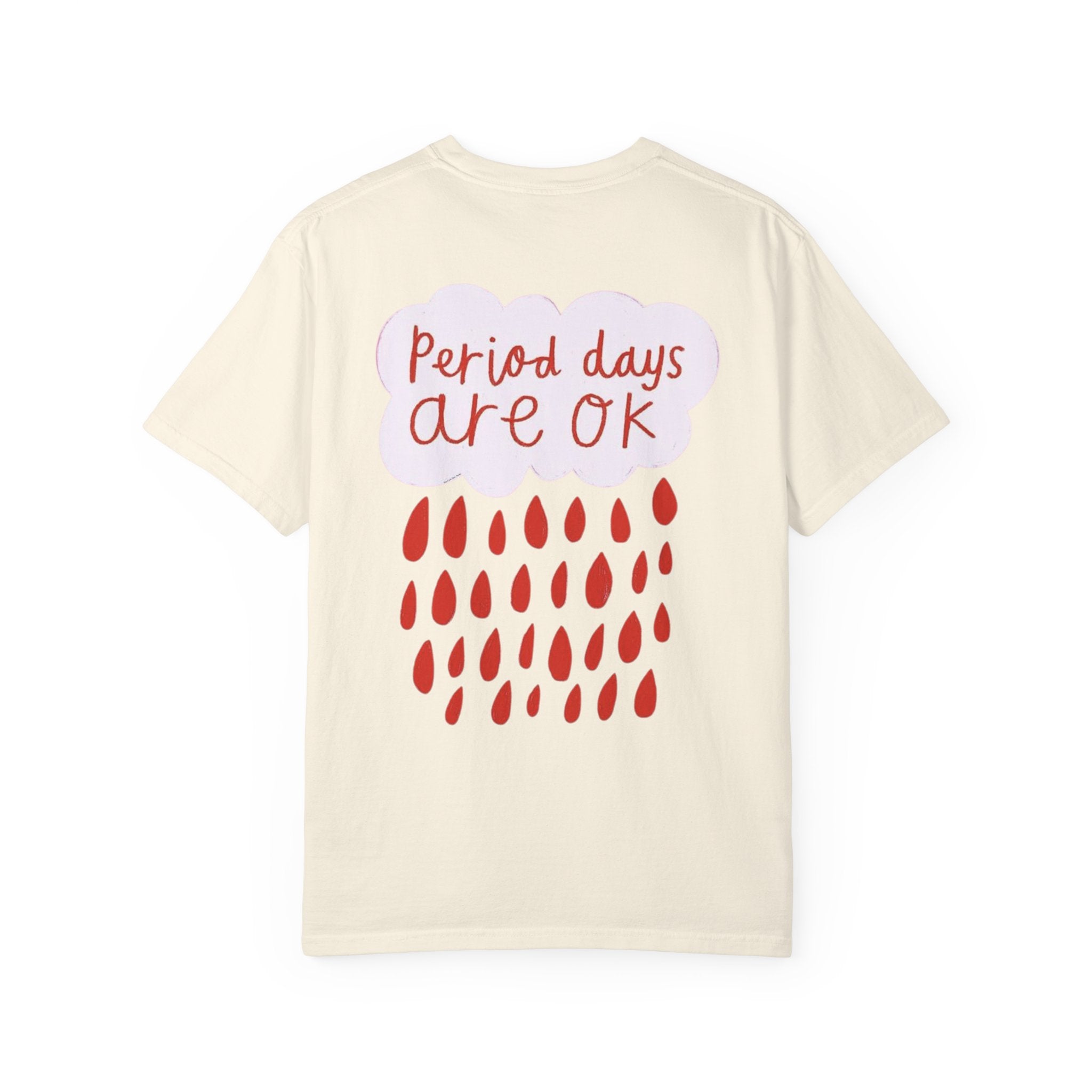 Period days are OK T-shirt