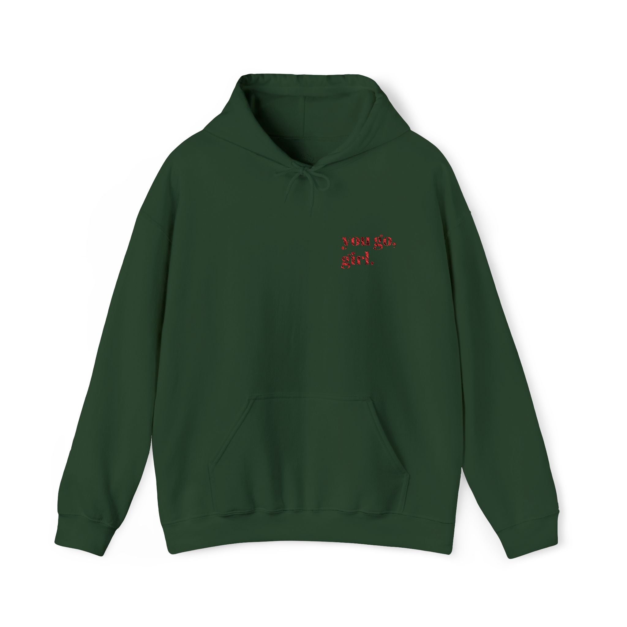 "you go, girl."Hoodie embroidered