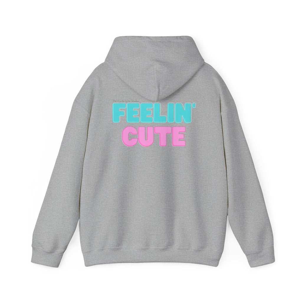 Feelin' cute hoodie