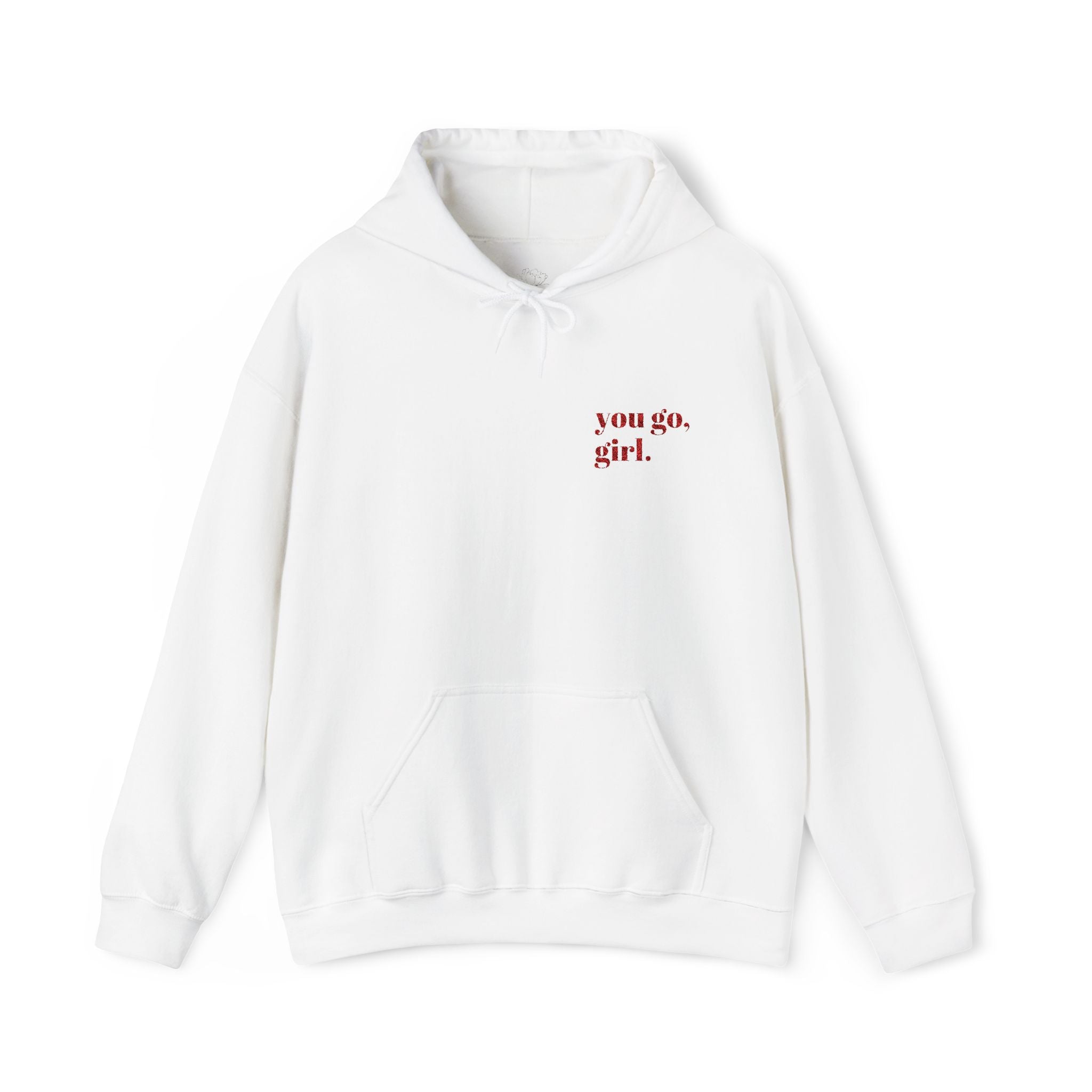 "you go, girl."Hoodie embroidered