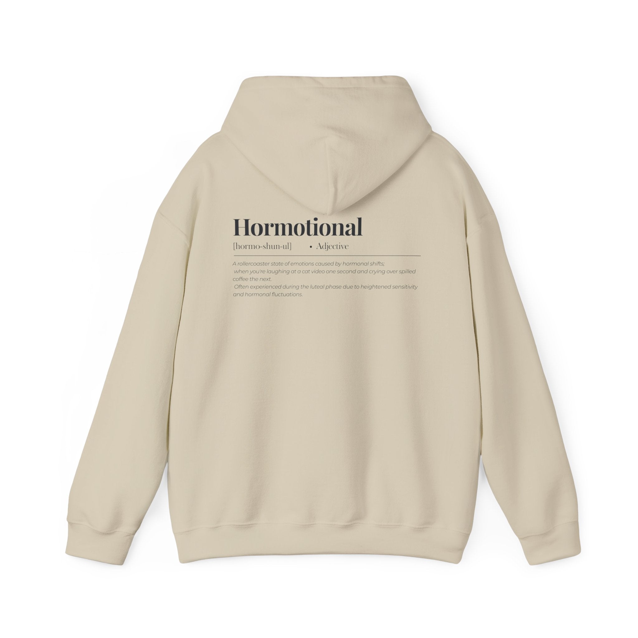 Hormotional Hoodie
