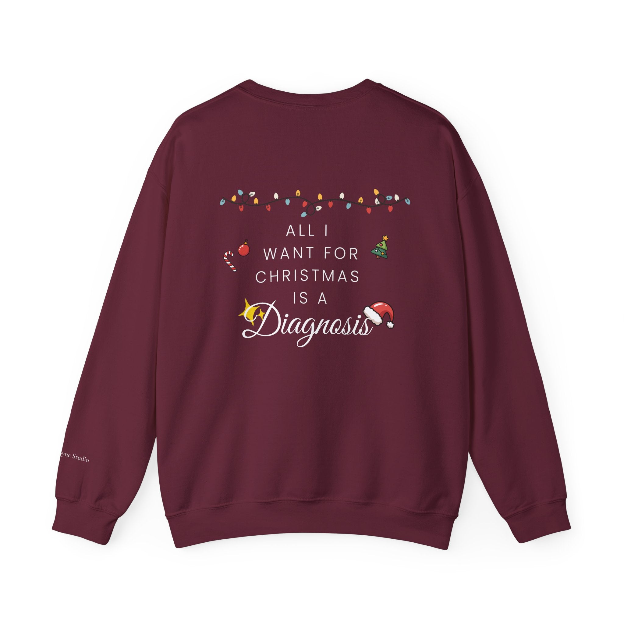 "All I Want for Christmas Is a Diagnosis" Holiday Sweater (W)