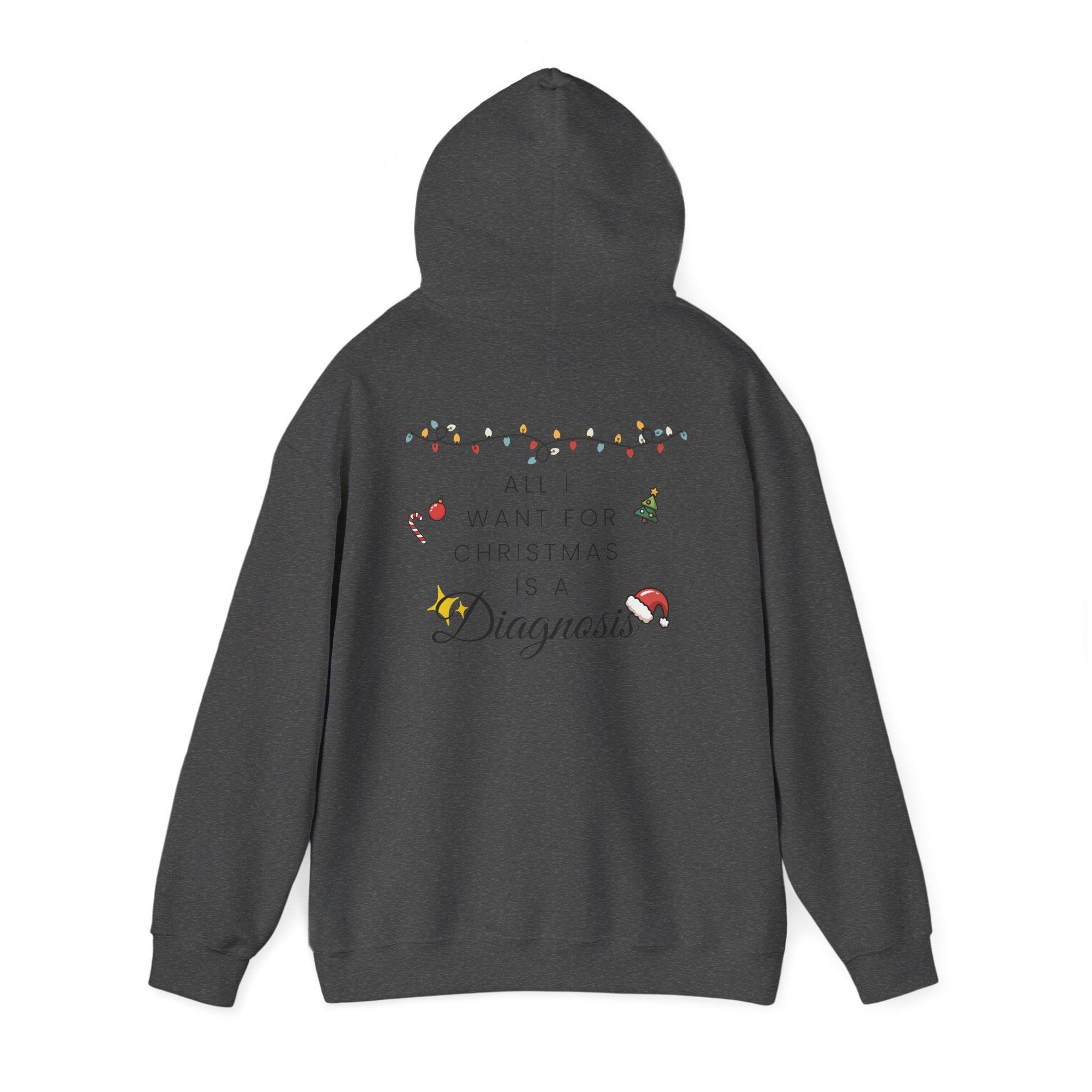 "All I Want for Christmas is a Diagnosis" Holiday Hoodie