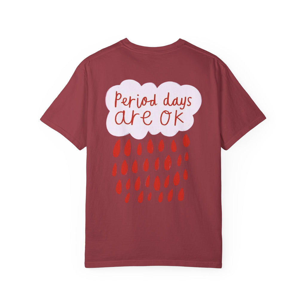 Period days are OK T-shirt