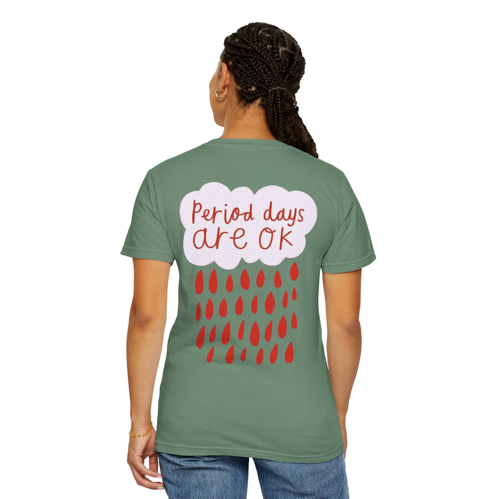 Period days are OK T-shirt
