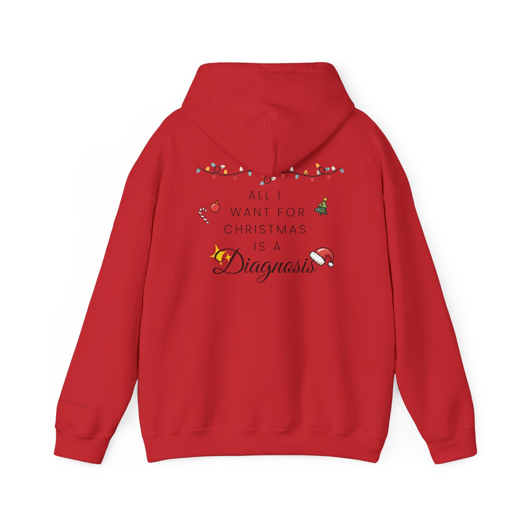 "All I Want for Christmas is a Diagnosis" Holiday Hoodie